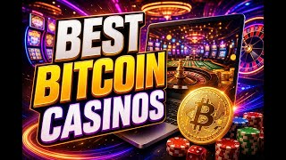 Best Bitcoin Casinos: Top Crypto Gambling Sites & Bonuses Revealed