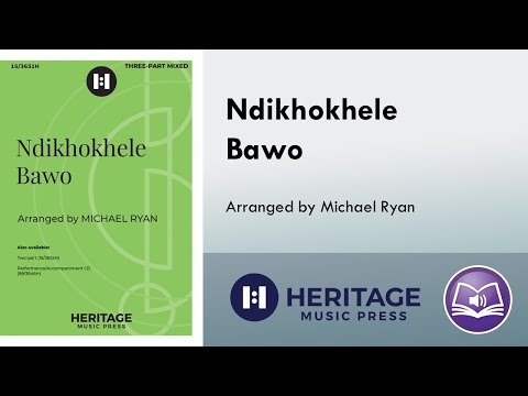 Ndikhokhele Bawo (Three-part Mixed) - arr. Michael Ryan
