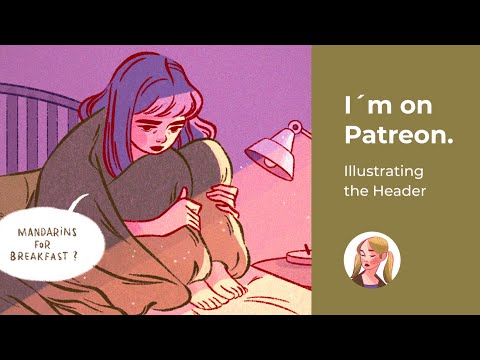 I´m on Patreon / Illustration Process