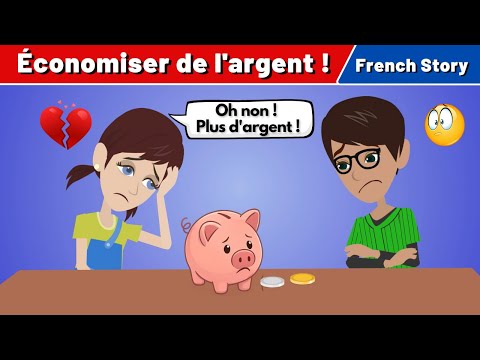 Économiser de l'argent - Best French Short Story to Improve French Conversation and Vocabulary