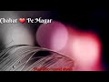 Whatsapp Status 30 Sec Chaha To Bahut