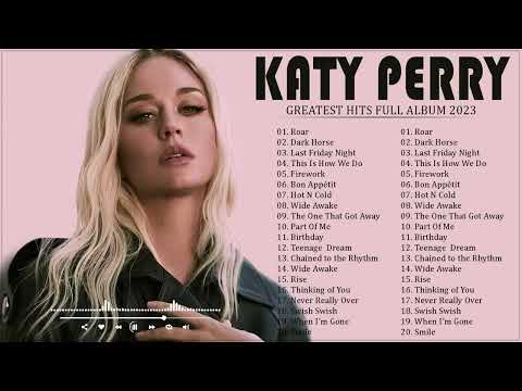 Katy Perry Greatest Hits Full Album 2023 - Best Songs Of Katy Perry Full Playlist