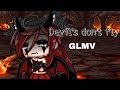 Devil’s don’t fly - GLMV