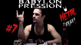 Metal Oh! - #7 BABYLON PRESSION