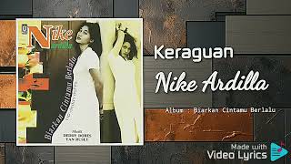 Download lagu Keraguan - Nike Ardilla - HD Audio Video mp3 Download lagu Keraguan - Nike Ardilla - HD Audio Video mp3