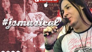#JSMUSICAL - JONHSON SOUZA CANTA | PRIMEIRA SEMANA  (Luan Santana)