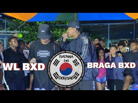 ( REVANCHE 🔥) WL BXD X BRAGA BXD | 1º FASE | 3º EDIÇÃO BATALHA DO COREIÃO