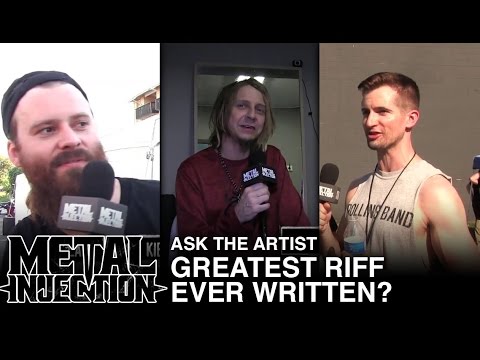 Ask The Artist: Greatest Riff Ever Written? | Metal Injection