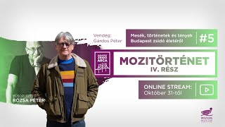 Budapest Zsidó Arca - Mozitörténet IV. rész - Vendég: Gárdos Péter