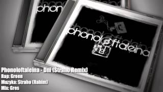 Phonoloftaleina - Dni (Straho Remix)