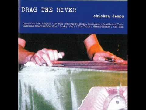 DRAG THE RIVER - Not Fine