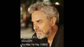 Erdal Çelik - Gururum HD