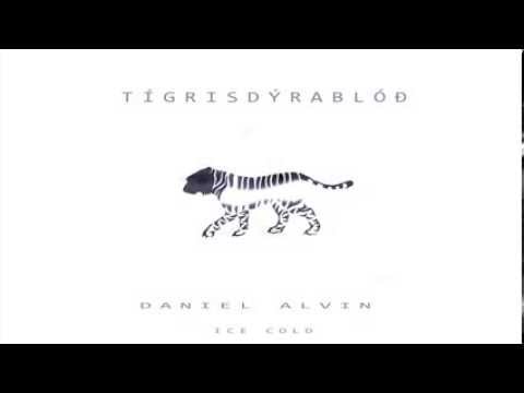 Daniel Alvin - Tígrisdýrablóð (Audio)