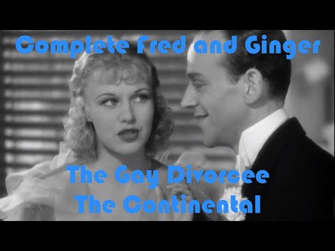The Continental - The Gay Divorcee - Complete Fred and Ginger #10