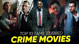 Top 10 Crime Movies in Tamil Dubbed  Best Hollywoo