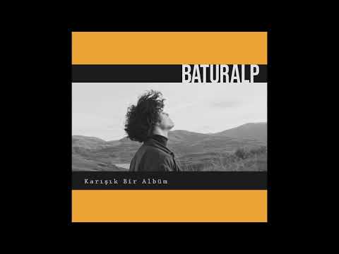 Baturalp – Hastalıklı Beyin ve Paslanmış Kalp (Karışık Bir Albüm)