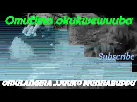 Omutima okukwewuuba - Omulangira Jjuuko Munnabuddu