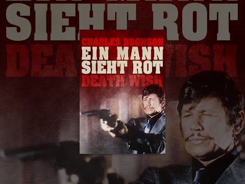 Ein Mann sieht rot: Death Wish