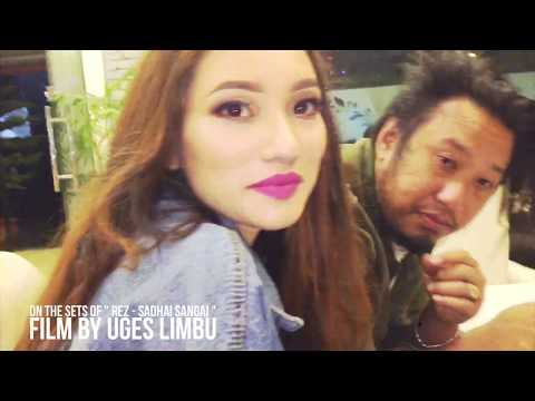 On the Sets of ' Rez - Sadhai Sangai ' A film by Uges limbu ( BTS )