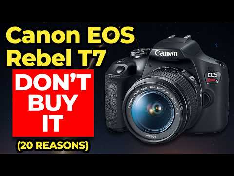 Kaufen Sie die Canon EOS Rebel T7 nicht – 20 Gründe dafür!