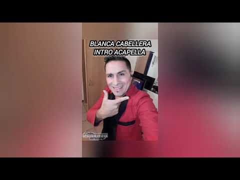 Blanca cabellera julio César y Los Mágicos de Amor Intro Acapella Dj Lorenzo Arias 