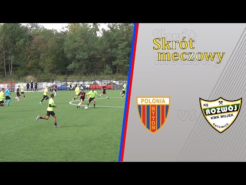 2023.10.08 A1: Polonia Bytom - Rozwój Katowice (gole)