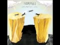Pompeii - Until You're Floating