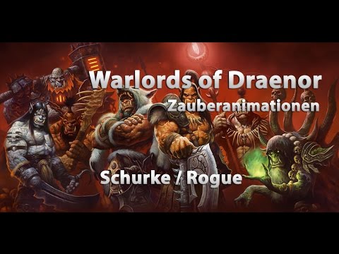 Warlords of Draenor - Spell Animations/Spell Effects Rogue