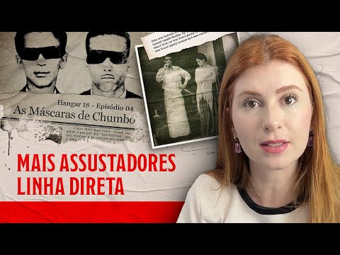 OS CASOS MAIS ASSUSTADORES DO LINHA DIRETA | PARTE 1