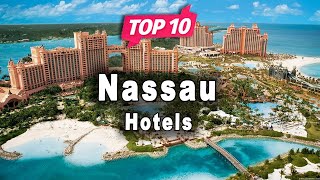 Top 10 Hotels to Visit in Nassau | Bahamas - English