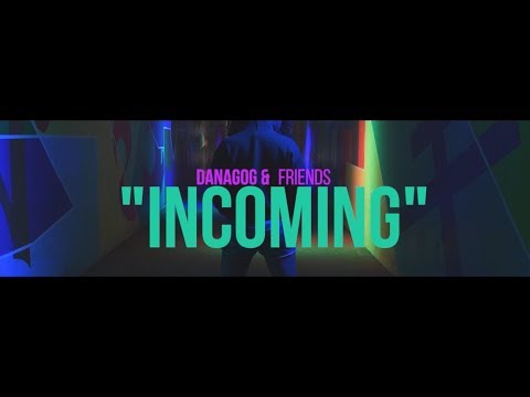 Danagog " Incoming " | Dance Video