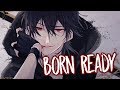 Nightcore Born Ready