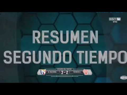 El Nacional 3-2 Técnico Universitario || Resumen y goles