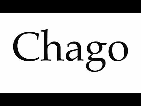 How to Pronounce Chago