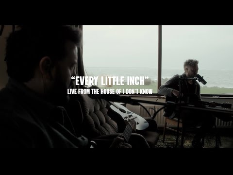 Gareth Dunlop - Every Little Inch [Live from The House Of I Don't Know]