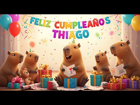 "¡Feliz cumpleaños, Thiago! #happybirthday #capibara #felizcumpleañosati #viralvideo #thiago #viral
