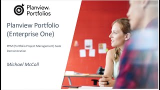 Planview Portfolio (E1) (PPM Tool for PMO's)  -  Demo  - Michael McColl