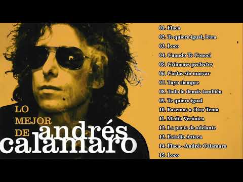 ANDRES CALAMARO GRANDES EXITOS ENGANCHADOS