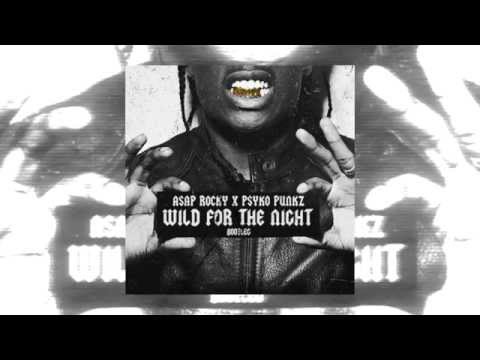 A$AP Rocky - Wild For The Night (Psyko Punkz Bootleg) Free Download