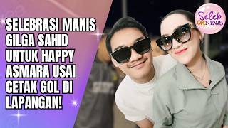Download lagu SELEBRASI MANIS GILGA SAHID UNTUK HAPPY ASMARA USAI CETAK GOL DI LAPANGAN! - SELEB ON NEWS mp3 Download lagu SELEBRASI MANIS GILGA SAHID UNTUK HAPPY ASMARA USAI CETAK GOL DI LAPANGAN! - SELEB ON NEWS mp3