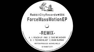 Force Mass Motion - Take Me Higher