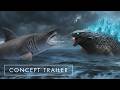 Godzilla Vs Megashark 2025 Concept Trailer