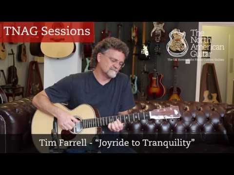 TNAG Sessions - Tim Farrell "Joyride to Tranquility"