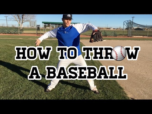 How do you throw a baseball?