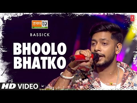 Bhoolo Bhatko: Bassick, Anurag Saikia | Mtv Hustle Season 3 REPRESENT | Hustle 3.0