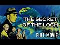 The Secret Of The Loch 1934 Full Horror Movie History S 1st Loch Ness Monster Movie