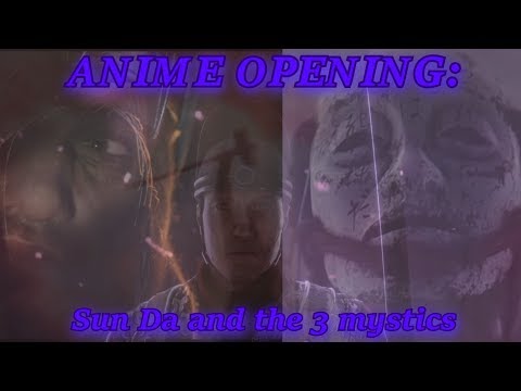 SUN DA and THE 3 MYSTICS [a For HOnor anime Opening montage]