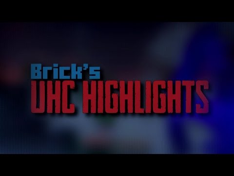 Brick's UHC Highlights: Season 2 Intro
