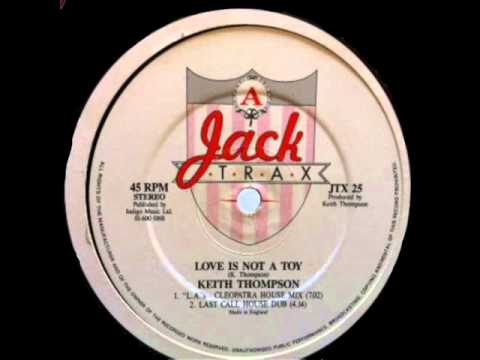 Keith Thompson - Love Is Not A Toy (L.A's Cleopatra House Mix)