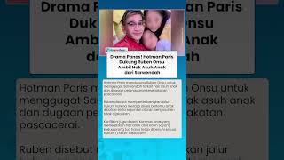 Drama Panas! Hotman Paris Dukung Ruben Onsu Ambil Hak Asuh Anak Sepenuhnya dari Sarwendah